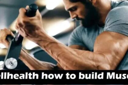 WellHealth How to Build Muscle Tag